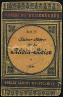 Kleiner Führer für die Rhein-Reise von Köln bis Frankfurt. Griebens Reisebücher Band 75. Berlin, 1900, Albert Goldschmidt. Kihajtható térképekkel. Német nyelven. Kiadói papírkötés, kissé sérült, kopott borítóval.