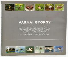 Várnai György: Vadásztörténetek és mesék felnőtt gyerekeknek, a természet rajongóinak. Piliscsaba, 2003, Kétezeregy Kiadó. Gazdag képanyaggal illusztrált. Kiadói kartonált papírkötés, foltos kiadói papír védőborítóban.