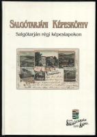 Salgótarjáni Képeskönyv. Salgótarján régi képeslapokon. Szerk.: Szvircsek Ferenc. Salgótarján, 2002, Nógárdi Történeti Múzeum Baráti Köre. Gazdag képanyaggal illusztrált. Kiadói kartonált papírkötés