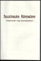 Salgótarjáni Képeskönyv. Salgótarján régi képeslapokon. Szerk.: Szvircsek Ferenc. Salgótarján, 2002,...