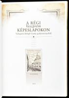 A régi Veszprém képeslapokon. Válogatás Balogh Gyula gyűjteményéből. Veszprém, 2002., Faa Produkt Kf...