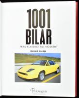 1001 Bilar. Fran Klassiskt Till Modernt. Bath,én,Parragon. Gazdag képanyaggal illusztrált. Svéd nyel...