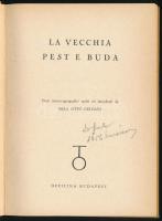 La vecchia Pest e Buda. Szerk. és a bevezetést írta Kelényi Béla Ottó. Officina Hungarica. Bp.,1942,...