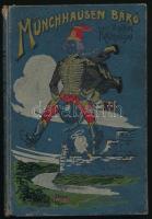 [Bürger, Gottfried August]: Münchhausen báró vidám kalandjai szárazon és vizen. Az ifjúságnak elbeszéli: Vágó Ferenc. Bp., é.n., Athenaeum, 96 p.+ 3 (fekete-fehér képek) t. Kiadói festett, illusztrált egészvászon-kötés, kissé sérült, kopottas borítóval, néhány lapon bejegyzésekkel, firkákkal.