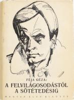 Féja Géza: A felvilágosodástól a sötétedésig. A magyar irodalom története 1772-től 1867-ig. Bp., 1943, Magyar Élet, 287 p. Második kiadás. Kiadói félvászon-kötés, kissé sérült kiadói papír védőborítóban.