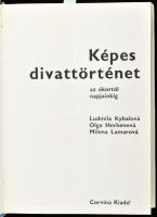 Ludmila Kybalov-Olga Herbenová-Milena Lamarová: Képes divattörténet az ókortól napjainkig. Bp.,1974,...