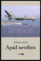 Simon Géza: Apád nevében. Regény. Bp., 2022, Napkút. Kiadói papírkötés.