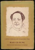 Mao Ce-Tung válogatott beszédei és írásai. (1939-1949.) A kínai forradalom diadalmas útja. Bp., 1950., Szikra. Kiadói papírkötés, szakadozott borítóval, kijáró lapokkal, ceruzás aláhúzásokkal.