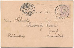 1899 (Vorläufer) Üdvözlet Budapestről / Greeting card with Emb. flowers (fl)