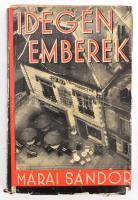 Márai Sándor: Idegen emberek. Regény. I-II. köt. [Egy kötetben.] Bp.,(1930), Pantheon, 199+1; 242+4 p. Első kiadás. A borító Kner Albert munkája. Kiadói papírkötés, szakadozott, sérült, kopott borítóval, a hátsó borítón alsó sarkán hiánnyal.