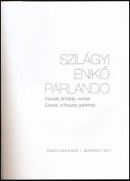 Szilágyi Enikő Parlando. Esszék, kritikák, versek. Essais, critiques, poémes. Bp., 2017, Fekete Sas....