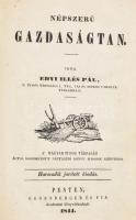 Edvi Illés Pál: Népszerű gazdaságtan. Írta - -. A Magyar Tudós Társaság által koszorúzott néptanító könyv második kötetéből. Harmadik javított kiadás.   Pest, 1844. Eggenberger és Fia. 87 p. (Tart: A kertekről. A szőlőművelésről. Juh. Méh, macska, kutya...) Korhű kartonálásban