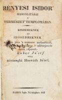 Huber Jó'sef - Rényesi Isidor' hasonlításai a természet templomában. Kisdedeknek és időseb...