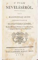 DIANOVSZKI János: A' fiak' neveléséről - Ezt hasznosnak lenni meg-mutatta - -. Pesten, 1794. Landerer Mihály. 27 p. , [4] p. (Landerer könyvek jegyzéke) Későbbi korhű papírborítóban restaurált címlappal. Ritka !