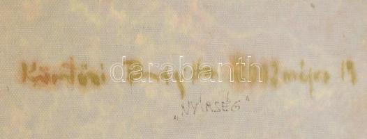 Kürtösi Brigitta (1978-): Nyírség. Olaj, vászon, jelezve jobbra lent, hátoldalán autográf felirattal...