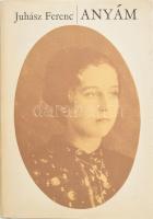 -  Juhász Ferenc: Anyám. Bp., 1969., Szépirodalmi. Kiadói egészvászon-kötés, kiadói papír védőborítóban, rajta apró szakadással. DEDIKÁLT példány.