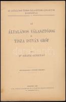 Gratz Gusztáv: Az általános választójog és Tisza István gróf. Bp., 1905. Politzer Zs. 32p. Kiadói, k...