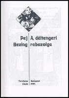 Pej Hszing: A déltengeri rabszolga. Bp., 1999, Terebess. Kiadói papírkötés, újszerű, szép állapotban