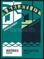 Weöres Sándor - Nyisztor Zoltán: A keleti út. Párhuzamos útinaplók.Bp., 1998, Terebess. Kiadói papírkötés, újszerű állapotban.