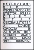 Weöres Sándor - Nyisztor Zoltán: A keleti út. Párhuzamos útinaplók.Bp., 1998, Terebess. Kiadói papír...