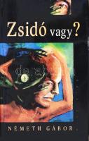 Németh Gábor: Zsidó vagy? Pozsony, 2010, Kalligram. Kiadói kartonált papírkötés, kiadói papír védőborítóban, védőborítón apró sérüléssel, máskülönben jó állapotban.