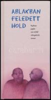 Ablakban feledett Hold. Ryókan japán zen költő válogatott versei. Ford.: Oravecz Imre. Bp., 1999, Terebess. Kiadói kartonált papírkötés, újszerű állapotban.