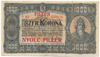 1923. 1000K "8 FILLÉR - NYOLC FILLÉR" felülbélyegzéssel, nyomdahely-jelölés nélkül T:F,VG folt, kis szakadás Adamo K37B