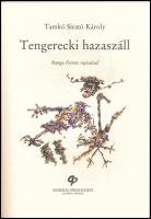 Tamkó Sirató Károly - Banga Ferenc: Tengerecki hazaszáll. Pinty és ponty. Bp., én., General Press. B...