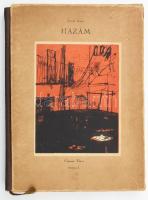 József Attila: Hazám. Juhász Ferenc előszavával, Csernus Tibor rajzaival, Bp., 1956, Szépirodalmi, 53+2 p.+8 (kőnyomatok) t. Egyetlen, könyvgyűjtők számára készült bibliofil kiadás. Kiadói aranyozott félbőr-kötés, kissé kopott kiadói kartontokban, jó állapotban. Számozott (1144./2000) példány.