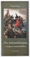 Staud Géza: Az orientalizmus a magyar romantikában. Bp., 1999, Terebess, kiadói kartonált papírkötés, újszerű állapotban.