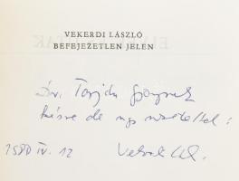 Vekerdi László: Befejezetlen jelen. DEDIKÁLT! Bp., 1971, Magvető. Kiadói egészvászon kötés, papír vé...