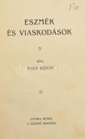 Kner Izidor: Eszmék és viaskodások. Gyoma, 1906., Kner Izidor, 8+408 p. Kiadói szecessziós aranyozot...