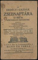 1927 Az erdélyi gazdák zsebnaptára az 1927-ik közönséges esztendőre. Szerk.: Török Bálint. 58. évfolyam. Cluj/Kolozsvár, Minerva, 152 p. Korabeli reklámokkal. Kiadói papírkötés, foltos borítóval.