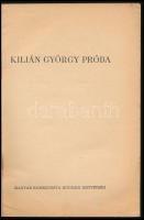 Kilián György próba. KISZ próbakönyvek. Bp., 1959, Magyar Kommunista Ifjúsági Szövetség. Kiadói papí...