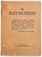 Ghéczy-Hugyecz Edward: Az élet rejtélye. Első kiadás. H.n., é.n. Kiadói kartonált kötés, sérült gerinc, kopottas állapotban.