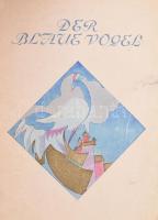 cca 1920-1930 "Der blaue Vogel" német színházi előadás reklámanyaga: ismertető prospektus,...