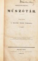 Törvénytudományi műszótár. Közre bocsátja a Magyar Tudós Társaság. Pesten, 1847. Eggenberger J. és fia. IX + [3] + 488 p. Második, bővített kiadás. Korabeli, aranyozott gerincű, javított és pótolt egészvászon-kötésben, vaknyomásos táblákkal. Enyhén rozsdafoltos lapokkal