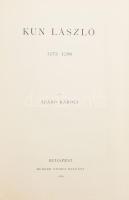 Szabó Károly: Kun László. 1272-1290. Magyar Történeti Életrajzok. Szerk.: Szilágyi Sándor. Bp., 1886, Franklin-Társulat, +4+192 p.+4 t.+2 mell. Szövegközti és egészoldalas fekete-fehér képekkel illusztrálva.Modern kartonálásban