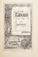 Szabó Károly: Kun László. 1272-1290. Magyar Történeti Életrajzok. Szerk.: Szilágyi Sándor. Bp., 1886...