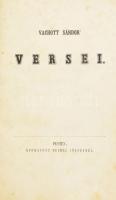 Vachott Sándor: - - versei Pesten, (1846.) Ny.: Beimel Józsefnél. VI. 159 p. Első kiadás! Korabeli monogramos vászon kötésben