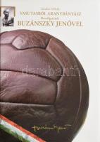 Sándor Mihály: Vasutasból aranybányász. Beszélgetések Buzánszky Jenővel. Debrecen, 2007, Campus Kiadó. Fekete-fehér és színes fotókkal illusztrálva. Kiadói egészvászon-kötés, kiadói papír védőborítóban, jó állapotban.