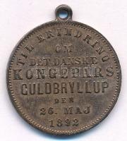 Dánia 1892. "IX. Keresztély és Lujza királyné aranylakodalma emlékére" kétoldalas bronz em...