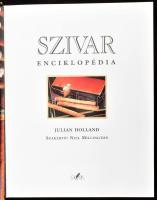 Holland, Julian: Szivar enciklopédiája. Szakértő: Neil Millington. papír védőborítóval, szép állapot...