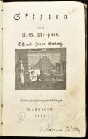 Skizzen von A. G. Meißner. Ertse und Zweyte Sammlung, + Fünfte und Sechste Sammlung. Mannheim, 1800....