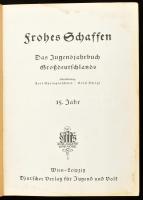 Springenschmidt, Karl / Hadwiger, Anton (Hrsg.):  Frohes Schaffen Band 15, 316p. Kissé foltos egészvászon kötésben sok katonai illusztrációval