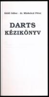 Káldi Gábor - Miskolczi Péter: Darts kézikönyv. Bp., 1997, D'ARTS Kft. Kiadói papírkötés