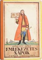 Gárdonyi Géza: Emlékezetes napok a magyar történelemből. Biczó András rajzaival. Bp., [1942], Dante, 96 p. Kiadói illusztrált félvászon-kötés, kissé viseltes borítóval.