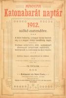 Magyar Katonabarát naptár 1912. szökő esztendőre. A közös hadsereg, a magyar királyi honvédség s a magyar királyi csendőrség tagjai, nevezetesen: tényleges szolgálatban állók, szabadságolt állományuak, tartalékosok, népfölkelők, hadastyánok és a katonaság barátai részére. XVIII. évfolyam. Bp., [1912], Steinbrener Ker. János. Számos szövegközi és egészoldalas illusztrációval. Átkötött félvászon-kötésben, kissé sérült borítóval, belül viseltes állapotban, helyenként sérült, foltos lapokkal, bejegyzésekkel, egy lapon nagyobb hiánnyal.