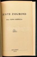 Kis Gizella: Justh Zsigmond. (2 példányban). Bp., 1932, szerzői kiadás (Nagy Sándor és András-ny.), ...