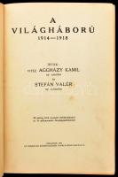 Aggházy Kamil - Stefán Valér: A világháború 1914-1918. Bp., 1934, Országos Közművelődési Tanács Köny...